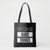 You Can Do Hard Things