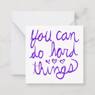 You Can Do Hard Things Valentine Card