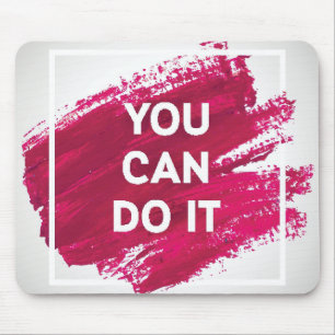 You Can Do It 3 Mouse Mat