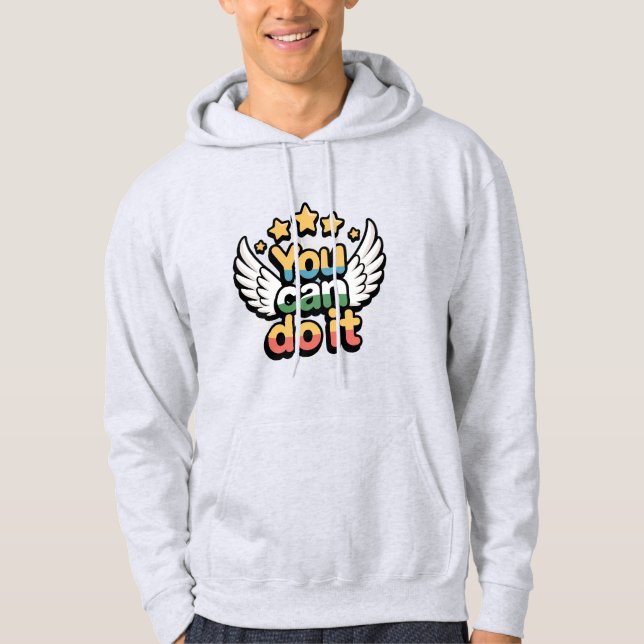 You Can Do It  Colourful Motivational Wings T-Shir Hoodie (Front)