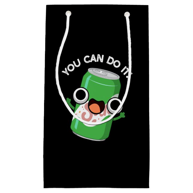You Can Do It Funny Soda Pop Pun  Small Gift Bag (Front)