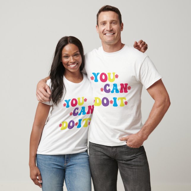 You Can Do It RetroStyle T-Shirt (Unisex)