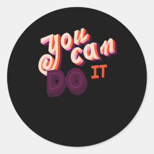 You Can Do It! Sticker