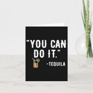 You Can Do It Tequila Mexican Party Cinco De Mayo  Card