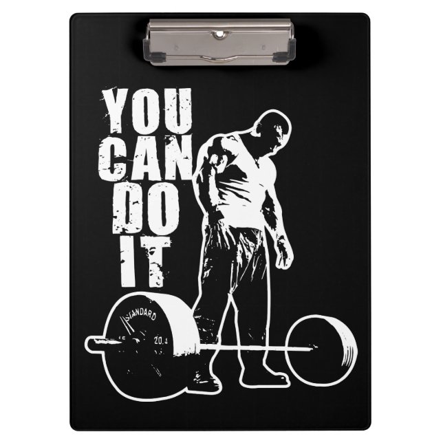 YOU CAN DO IT. Weight Lifting Workout Motivational Clipboard (Front)