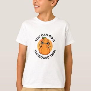 You Can Do It You Gourd This Positive Veggie Pun T-Shirt
