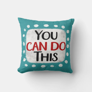 You Can Do This Throw Pillow