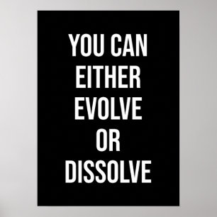 You Can Evolve or Dissolve, Gym, Hustle Success Poster