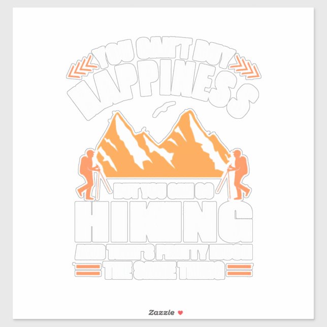 You Can Go Hiking And Buy Happiness (Sheet)