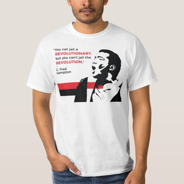 "You Can Jail a Revolutionary" Fred Hampton T-Shirt (Front)