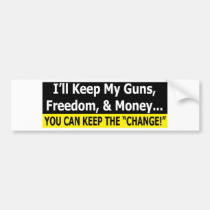 You Can Keep The Change Bumper Sticker