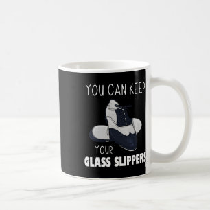 You Can Keep Your Gl Slippers Foot Stomping Tap Da Coffee Mug