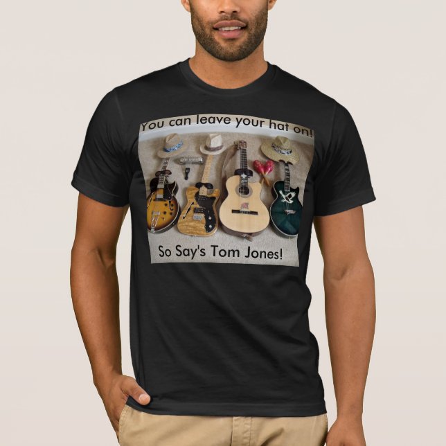you can leave your hat on T-Shirt (Front)