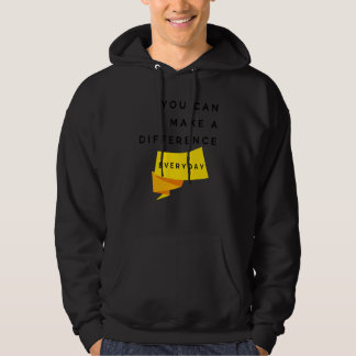 You Can Make A Difference Everyday Quote Hoodie