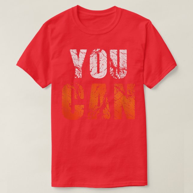YOU CAN MOTIVATION  T-Shirt (Design Front)
