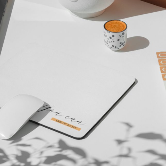 You Can | Motivational Quote | Inspirational Mouse Mat (Creator Uploaded)
