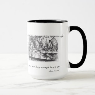 You Can Never Get a Cup of Tea Large Enough Mug