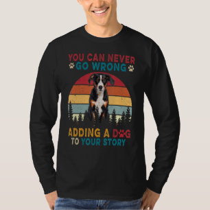 You Can Never Go Wrong Add To Stories A Dog Appenz T-Shirt