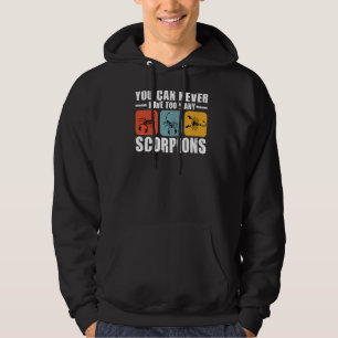 You Can Never Have Many Scorpions Insect Collector Hoodie