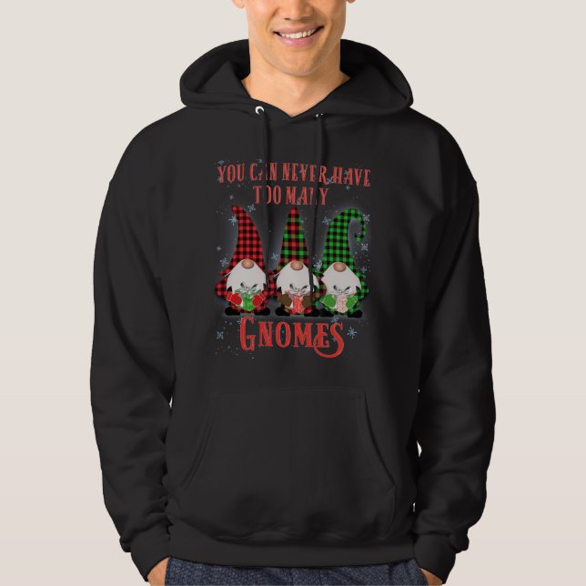You can never have to many Gnomes Hilarious Christ Hoodie (Front)
