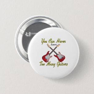 You Can Never Have Too Many Guitars - Colorful 6 Cm Round Badge