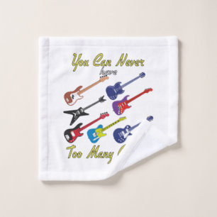 You Can Never Have Too Many Guitars - Colourful Bath Towel Set