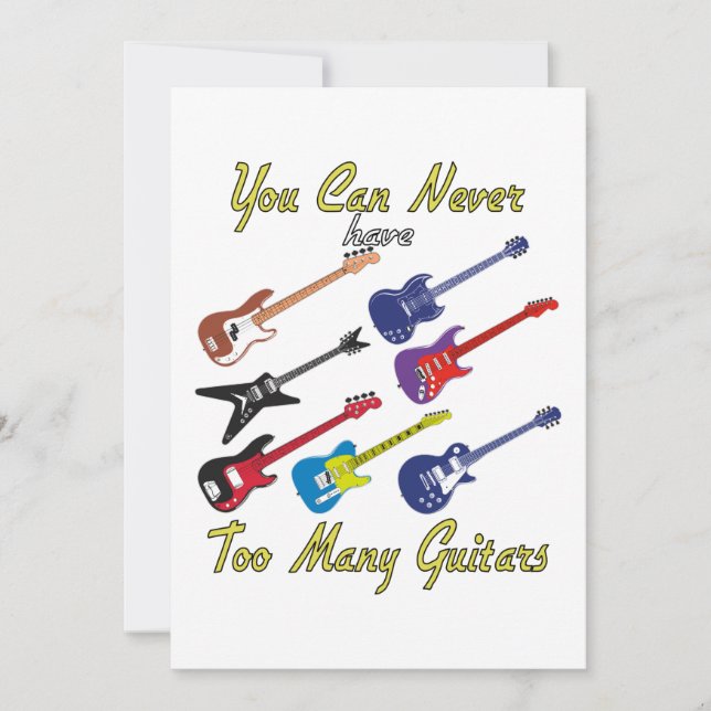 You Can Never Have Too Many Guitars - Colourful Invitation (Front)