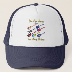 You Can Never Have Too Many Guitars - Colourful Trucker Hat