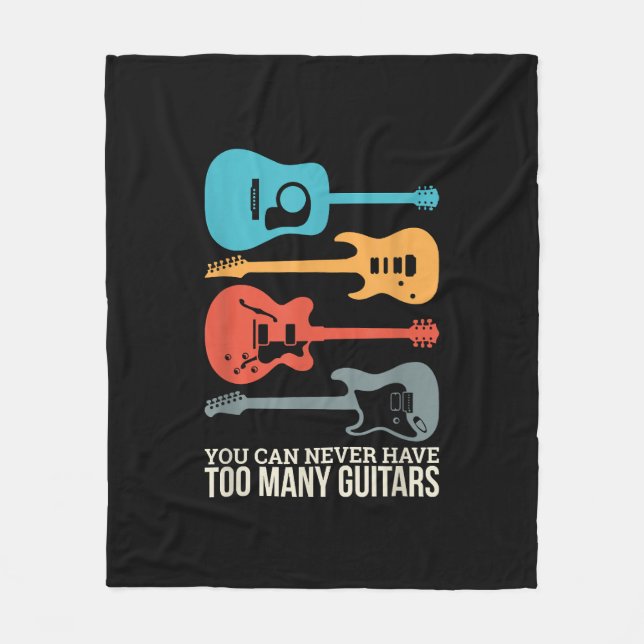 You Can Never Have Too Many Guitars Fleece Blanket (Front)