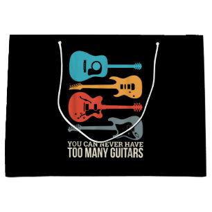 You Can Never Have Too Many Guitars Large Gift Bag