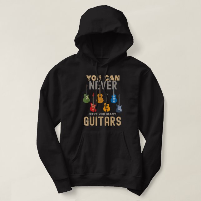 You Can Never Have Too Many Guitars Shirts Music (Design Front)