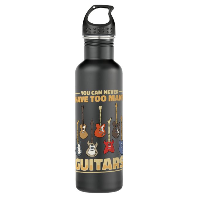 You Can Never Have Too Many Music Guitars For 710 Ml Water Bottle (Front)