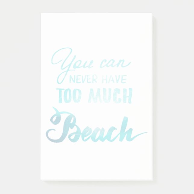 You Can Never Have Too Much Beach Post-it Notes (Front)