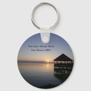 You can Never Have Too Much Outer Banks Key Ring