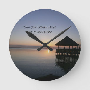 You can Never Have Too Much Outer Banks Round Clock
