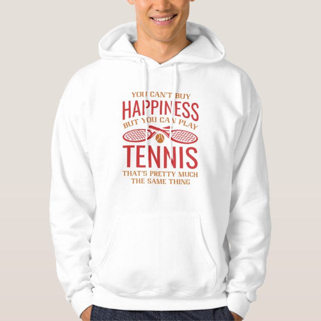 You Can Play Tennis Hoodie (Front)