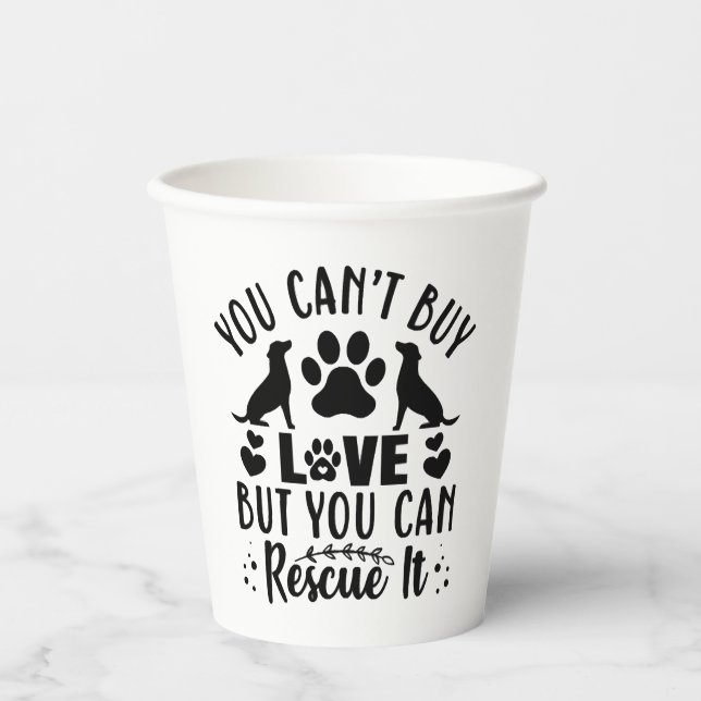 You Can Rescue Love Paper Cups (Front)