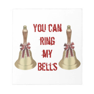 You can Ring my Bells Notepad