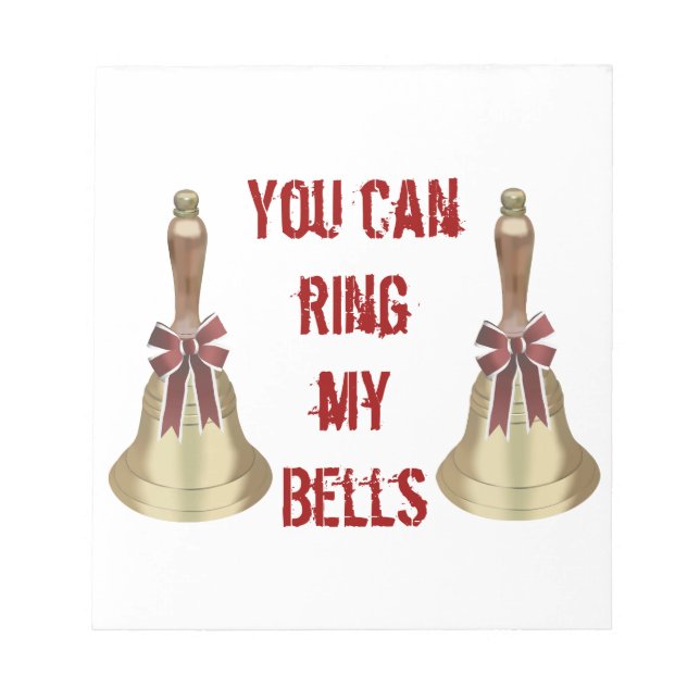 You can Ring my Bells Notepad (Front)