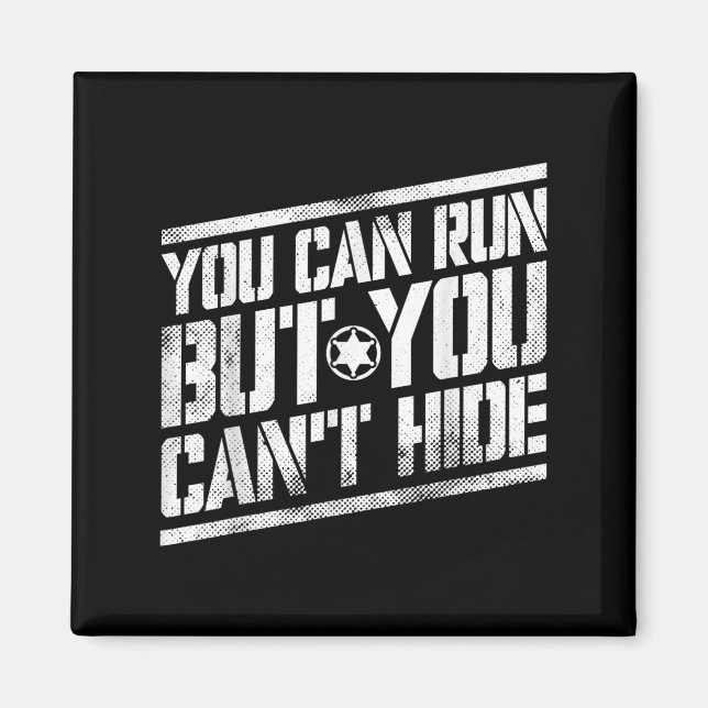 You Can Run But You Can't Hide Bounty Hunter  Magnet (Front)