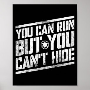 You Can Run But You Can't Hide Bounty Hunter  Poster