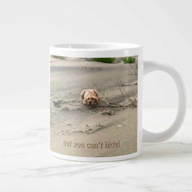 You can run but you can't hide mug (Right)
