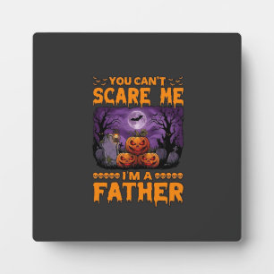 You Can Scare Me Father Halloween Pumpkins Graveya Plaque
