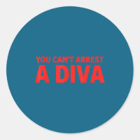 You Can’t Arrest A Diva Sy Attitude Graphic Quote