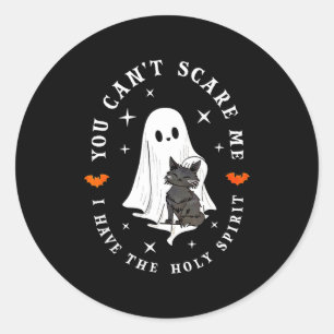 You Can’t E Me I Have The Holy Srit Ghost Art Classic Round Sticker
