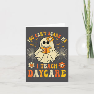 You Can’t E Me I Teach Daycare Teacher Halloween G Card