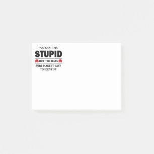 You Can’t Fix Stupid Post-it Notes