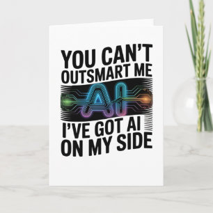You Can’t Outsmart Me – AI On My Side Design Card