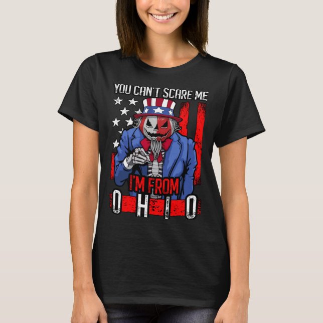 You Can t Scare Me Ohio Halloween Uncle Sam Gothic T-Shirt (Front)