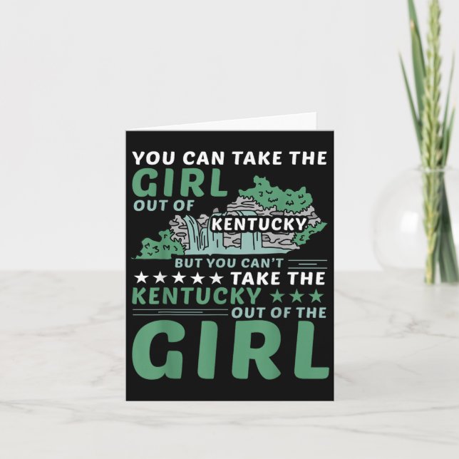 You Can Take The Girl Out Of Kentucky But Can't Ta Card (Front)